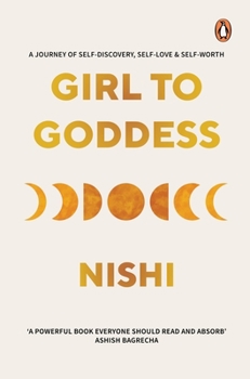 Paperback Girl to Goddess: A Journey to Self-Discovery, Self-Love and Self-Worth Book
