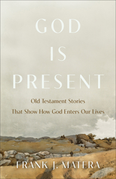 Paperback God Is Present: Old Testament Stories That Show How God Enters Our Lives Book