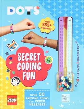 Hardcover Lego Dots: Secret Coding Fun! Book