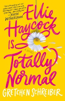 Hardcover Ellie Haycock Is Totally Normal Book