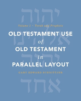 Hardcover Old Testament Use of Old Testament in Parallel Layout Volume 1: Torah and Prophets 1 Book