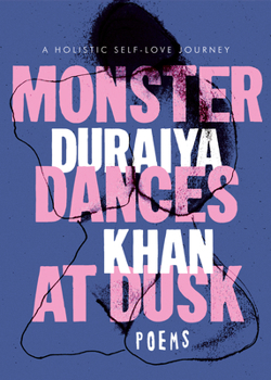 Paperback Monster Dances at Dusk: A Holistic Self-Love Journey Book