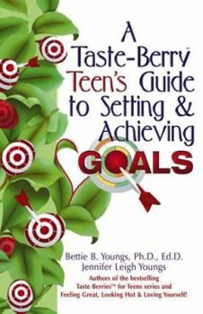 Paperback A Taste-Berry Teen's Guide to Setting & Achieving Goals Book