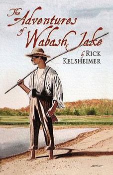 Paperback The Adventures of Wabash Jake Book