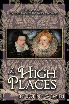 In High Places - Book #3 of the Tudor Chronicles