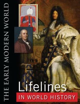 Hardcover Lifelines in World History: The Ancient World, the Medieval World, the Early Modern World, the Modern World Book