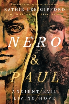 Hardcover Nero and Paul: How the Gospel of Grace Defeated the Ruler of Rome Book