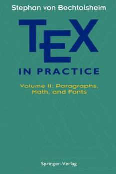 Paperback Tex in Practice: Volume II: Paragraphs, Math and Fonts Book
