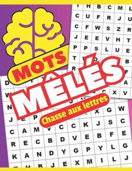 Paperback Mots mêlés - Chasse aux lettres: Un voyage linguistique captivant à travers les mots [French] Book