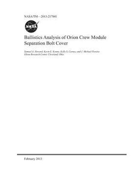 Paperback Ballistics Analysis of Orion Crew Module Separation Bolt Cover Book