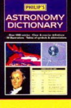 Astronomy Dictionary - Book  of the Philip's Astronomy