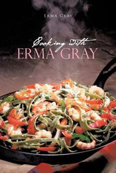 Paperback Cooking with Erma Gray Book