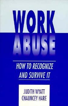 Paperback Work Abuse: How to Recognize It and Survive It Book