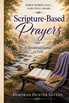 Paperback Scripture-Based Prayers: A Journey of Faith Book