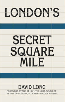 Hardcover London's Secret Square Mile Book