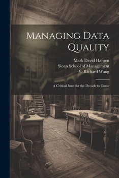 Paperback Managing Data Quality: A Critical Issue for the Decade to Come Book