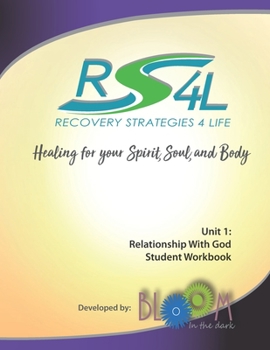 Paperback Recovery Strategies 4 Life Unit 1 Student Workbook: Relationship with God Book