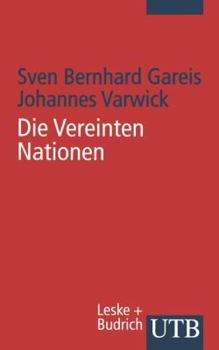 Paperback Die Vereinten Nationen: Aufgaben, Instrumente Und Reformen [German] Book