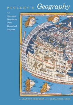 Paperback Ptolemy's Geography: An Annotated Translation of the Theoretical Chapters Book