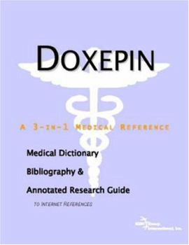 Paperback Doxepin: A Medical Dictionary, Bibliography, And Annotated Research Guide To Internet References Book