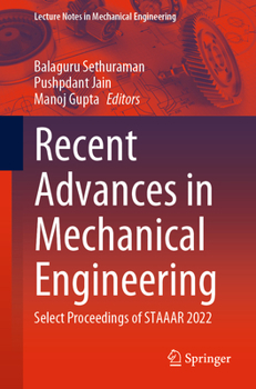 Paperback Recent Advances in Mechanical Engineering: Select Proceedings of Staaar 2022 Book