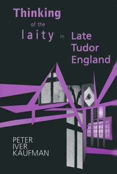 Paperback Thinking of the Laity in Late Tudor England Book