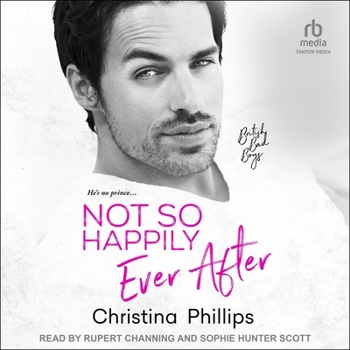 Not So Happily Ever After - Book #3 of the British Bad Boys