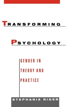 Hardcover Transforming Psychology: Gender in Theory and Practice Book