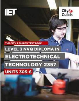 Paperback Level 3 Nvq Diploma in Electrotechnical Technology: C&g 2357, Units 305-306 Book