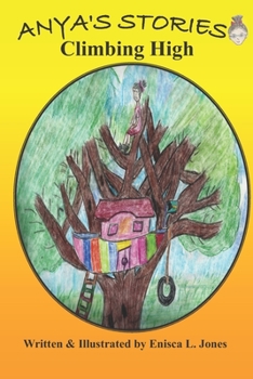 Paperback Anya's Stories: Climbing High Book