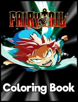 Fairy Tail: Japanese Anime Manga Coloring Book For Relieving Stress & Relaxation