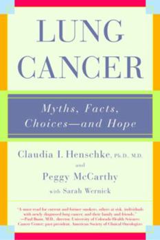 Paperback Lung Cancer: Myths, Facts, Choices-And Hope Book