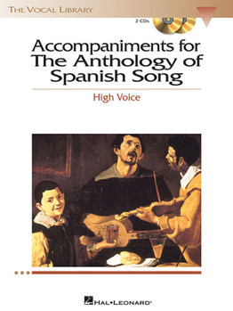 Audio CD Anthology of Spanish Song Accompaniment CDs: High Voice Book