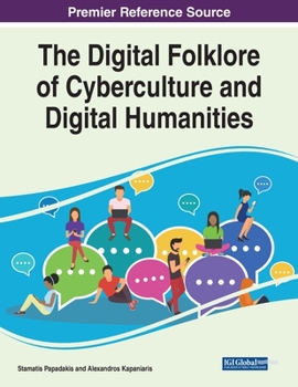 Paperback The Digital Folklore of Cyberculture and Digital Humanities Book