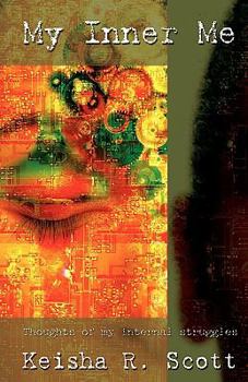 Paperback My Inner Me: Thoughts of my internal struggles Book