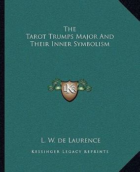 Paperback The Tarot Trumps Major and Their Inner Symbolism Book
