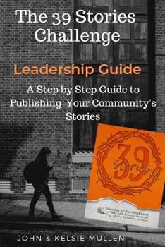 Paperback 39 Stories Challenge: A Step by Step Guide to Publishing Your Community's Stories Book