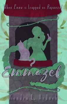 Paperback Emmazel: Emma is trapped as Rapunzel Book