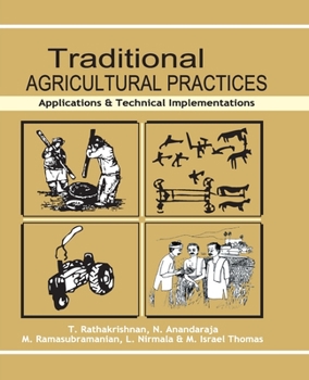 Paperback Traditional Agricultural Practices: Applications and Technical Implementations Book