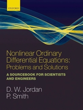 Paperback Nonlinear Ordinary Differential Equations: Problems and Solutions: A Sourcebook for Scientists and Engineers Book