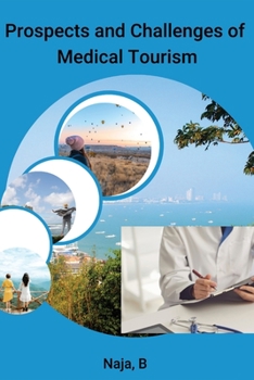 Paperback Prospects and Challenges of Medical Tourism Book