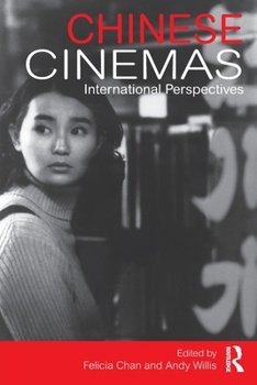 Paperback Chinese Cinemas: International Perspectives Book