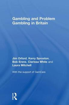 Hardcover Gambling and Problem Gambling in Britain Book
