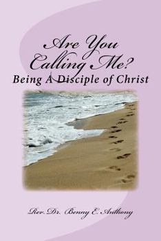 Paperback Are You Calling Me?: Being A Disciple of Christ Book