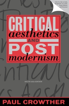 Paperback Critical Aesthetics and Postmodernism Book