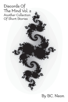 Paperback Discords Of The Mind Vol. 2: Another Collection Of Short Stories Book