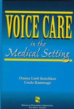 Hardcover Voice Care in the Medical Setting Book