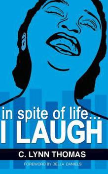 Paperback in spite of life...I LAUGH Book