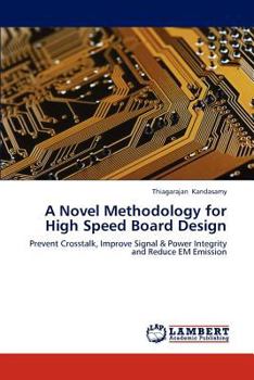 Paperback A Novel Methodology for High Speed Board Design Book