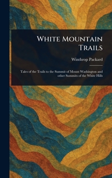Hardcover White Mountain Trails Book